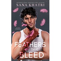 Feathers That Bleed by Sana Khatri EPUB & PDF