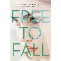 Free to Fall by Lauren Miller EPUB & PDF