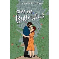 Give Me Butterflies by Jillian Meadows EPUB & PDF