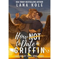 How Not to Date a Griffin by Lana Kole EPUB & PDF