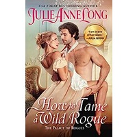 How to Tame a Wild Rogue by Julie Anne Long EPUB & PDF