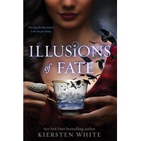 Illusions of Fate by Kiersten White EPUB & PDF