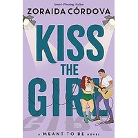 Kiss the Girl by Zoraida Córdova EPUB & PDF