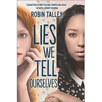 Lies We Tell Ourselves by Robin Talley EPUB & PDF