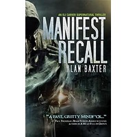 Manifest Recall by Alan Baxter EPUB & PDF