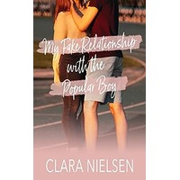 My Fake Relationship With the Popular Boy by Clara Nielsen EPUB & PDF