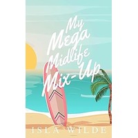My Mega Midlife Mix-Up by Isla Wilde EPUB & PDF