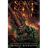 Song of Scent and Magic by Maggie Alabaster EPUB & PDF