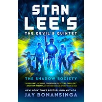 Stan Lee’s The Devil’s Quintet: The Shadow Society by Jay Bonansinga EPUB & PDF