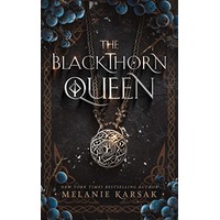 The Blackthorn Queen by Melanie Karsak EPUB & PDF