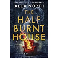 The Half Burnt House by Alex North EPUB & PDF