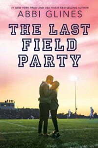 The Last Field Party by Abbi Glines EPUB & PDF