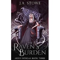 The Raven’s Burden by J.A. Stowe EPUB & PDF