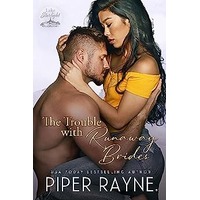 The Trouble with Runaway Brides by Piper Rayne EPUB & PDF