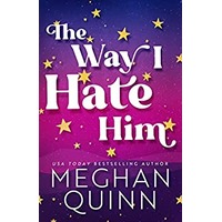 The Way I Hate Him by Meghan Quinn EPUB & PDF