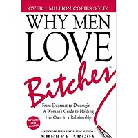 Why Men Love Bitches by Sherry Argov EPUB & PDF