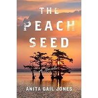The Peach Seed by Anita Gail Jones EPUB & PDF