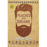 Peaches and Dreams by Juliette Cross EPUB & PDF