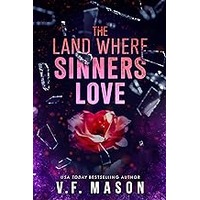 The Land Where Sinners Love by V.F. Mason EPUB & PDF