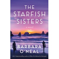 The Starfish Sisters by Barbara O’Neal EPUB & PDF