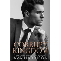Corrupt Kingdom by Ava Harrison EPUB & PDF