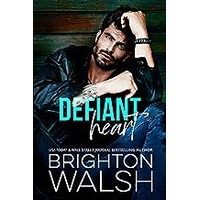 Defiant Heart by Brighton Walsh EPUB & PDF