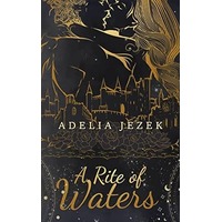 A Rite of Waters by Adelia Jezek EPUB & PDF
