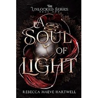 A Soul of Light by Rebecca Maeve Hartwell EPUB & PDF