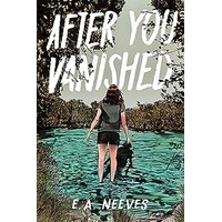 After You Vanished by E.A. Neeves EPUB & PDF