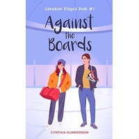 Against the Boards by Cynthia Gunderson EPUB & PDF