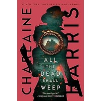 All the Dead Shall Weep by Charlaine Harris EPUB & PDF