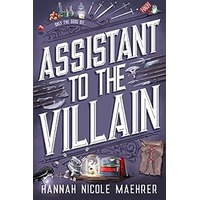Assistant to the Villain by Hannah Nicole Maehrer EPUB & PDF