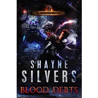 Blood Debts by Shayne Silvers EPUB & PDF