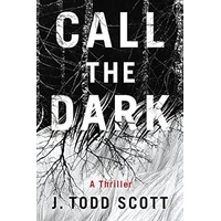 Call the Dark by J Todd Scott EPUB & PDF