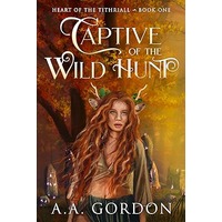 Captive of the Wild Hunt by A.A. Gordon EPUB & PDF