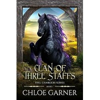 Clan of Three Staffs by Chloe Garner EPUB & PDF