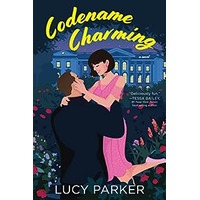 Codename Charming by Lucy Parker EPUB & PDF
