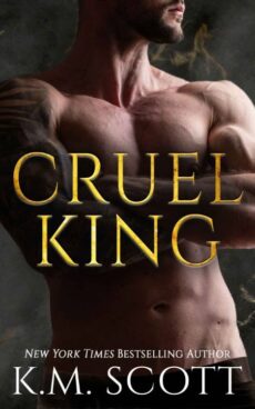 Cruel King by K.M. Scott EPUB & PDF