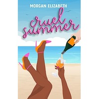 Cruel Summer by Morgan Elizabeth EPUB & PDF