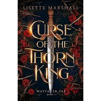 Curse of the Thorn King by Lisette Marshall EPUB & PDF