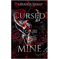 Cursed to Be Mine by Miranda Grant EPUB & PDF