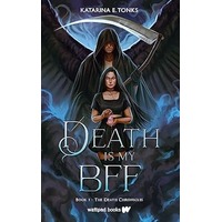 Death is My BFF by Katarina E. Tonks EPUB & PDF