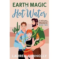 Earth Magic & Hot Water by Lauren Connolly EPUB & PDF