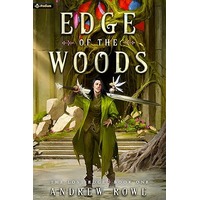Edge of the Woods by Andrew Rowe EPUB & PDF