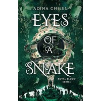 Eyes of a Snake by Adina Chiles EPUB & PDF