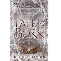 Fated Born by Kristin L Hamblin EPUB & PDF