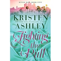 Fighting the Pull by Kristen Ashley EPUB & PDF