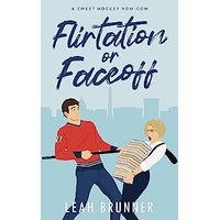 Flirtation or Faceoff by Leah Brunner EPUB & PDF