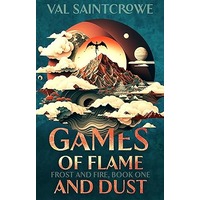 Games of Flame and Dust by Val Saintcrowe EPUB & PDF