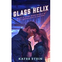 Glass Helix by Katee Stein EPUB & PDF